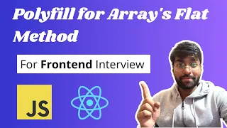 Polyfill in Javascript Polyfill for Array flat method Javascript Interview Questions