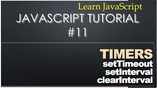 11 Javascript Tutorial - Delayed Function Invoke using setTimeOut setInerval
