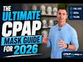 The Ultimate CPAP Mask Guide for 2026 Stop Air Leaks for Good