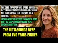 My Sister Faked a Miscarriage to Steal Our Grandma s House Then I Found the Ultrasounds