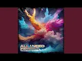 Lagu All I Need (JG Remix)