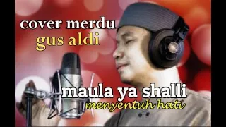Download maulaya shalli (lirik) gus aldi cover jadi adeemmmm...... MP3