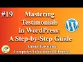Part How To Set Plugin in Wordpress Mastering Testimonials in WordPress A Step-by-Step Guide
