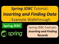 Spring JDBC Tutorial Inserting and Finding Data - Example Walkthrough Spring JDBC tutorial