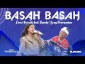 Download Lagu BASAH BASAH - DEWI PERSSIK FEAT RUSDY OYAG PERCUSSION (COVER)