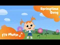 Springtime Song Singalong ITS Music Kids Songs