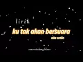 Download Lagu Nike ardila||[Lirik] ku tak akan bersuara || cover  indung blear