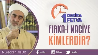 Fırka-i Naciye Kimlerdir?