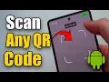 How to Scan QR Code on Any Android Phone Easy Tutorial