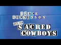 Download Lagu Bruce Dickinson – Sacred Cowboys (2025 Reimagined Version - Official Visualiser)