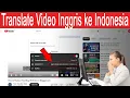 How to Translate English YouTube s to Indonesian Without Subtitles