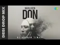 Download Lagu Main Hoon Don - Desi Drop Mix | Amitabh Bachchan | Kishore Kumar | DJ Anupam Tiwari