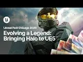 Evolving a Legend Bringing Halo to Unreal Engine 5 Unreal Fest Chicago 2026
