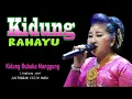 Download Lagu KIDUNG RAHAYU JAIPONGAN - KIDUNG BUBUKA MANGGUNG