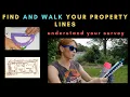 How to Find and Walk your Property Lines understand survey numbers too