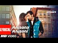 Download Lagu Anjaana Anjaani Title Song (Lyrical) | Ranbir Kapoor, Priyanka Chopra | Vishal Dadlani \u0026 Shilpa Rao