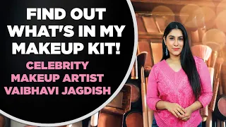 whats in my makeup kit makeup kit list celebrity artist vaibhavi jagdish