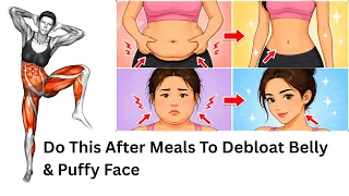 Do This After Meals To Debloat Belly & Puffy Face