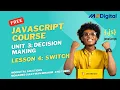 Lesson 4 Switch Unit 3 Decision Making Complete JavaScript Course Af-Soomaali