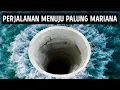 Download Lagu Beginilah Perjalanan Menuju Palung Terdalam di Dunia
