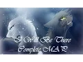 I Will Be There - Greystripe and Silverstream