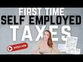 How to File Self Employed Taxes - First Time Self Employed Tax Return LLC Sole Proprietor