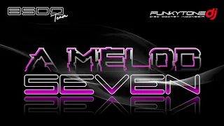 Download FUNKOT - A MELOD 7 (Kinyo remix) - New remix 2023 MP3