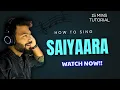 Download Lagu How to sing - Saiyaara | Singing Short Tutorial | Episode - 223 | Sing Along