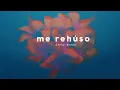 Danny Ocean - Me Rehúso (Official Audio)