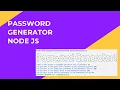 Password Generator Building a Node js Command-line application Mini Project