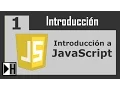 Introduccion a JavaScript Introduccion a JavaScript 1