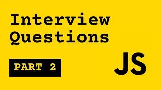JavaScript Interview Questions Part 2 JavaScript in Minutes