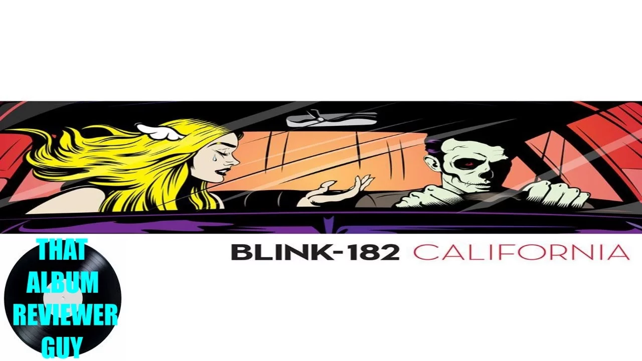 Blink-182 - California (Album Review)