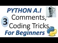 Machine Learning Tutorial Python 3 Python Comments and coding tricks