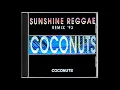 Download Lagu Coconuts - Sunshine Reggae ('93 Remix)