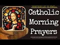 Catholic Morning Prayers - - Together Let Us Pray