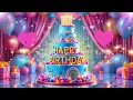 Happy Birthday to You – Traditional Birthday Song 🎂