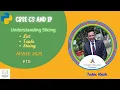 Understanding Slicing List tuple String CBSE AISSCE