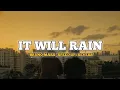 Download Lagu IT WILL RAIN -BRUNO MARS -SPEED UP REVERB [LYRICS/LYRIC]