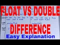 Float vs Double Difference between Float and Double Float and Double Difference Double vs Float