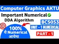 DDA Algorithm With Example Numerical Computer Graphics Unit 1 Important Numerical BCS053 AKTU