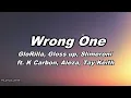 GloRilla, Gloss Up, Slimeroni - Wrong One feat. K Carbon, Aleza, Tay Keith (Lyrics -4k)