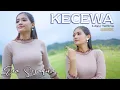 Download Lagu KECEWA  (dj remix) - Era Syaqira   //   lagu TARLING