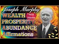 JOSEPH MURPHY WEALTH AFFIRMATIONS w Theta Waves Abundance Affirmations