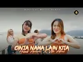Download Lagu Cinta Nama Lain Kita - Vita Alvia X Happy Asmara (aku merindu sudah berulang kali) Music Video