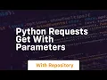 python requests get with parameters