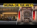 MoMA or The Met - which is a better museum