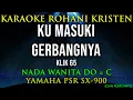 Download Lagu KUMASUKI GERBANGNYA KLIK 65 | KARAOKE ROHANI KRISTEN | NADA WANITA DO = C