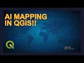 AI Mapping in QGIS for Beginners