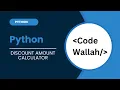 Discount Amount Calculator Using Python Discount Amount Calculator codewallah